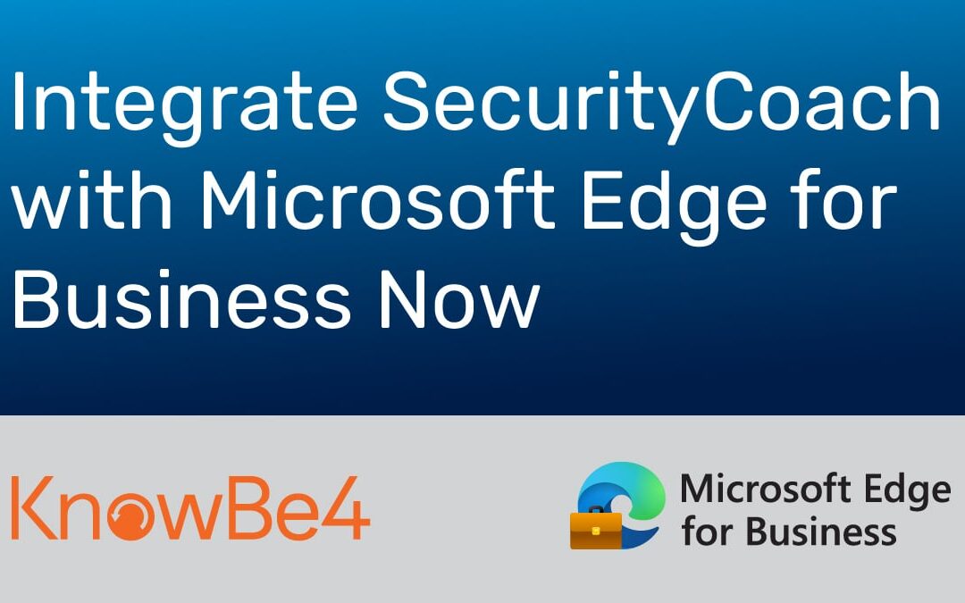 Boost Your Browsing Security: Integrate SecurityCoach with Microsoft Edge for Business